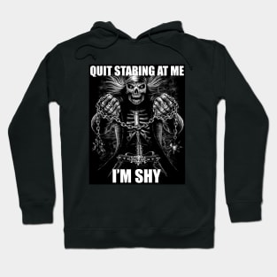 Quit Staring At Me | Im Shy | Evil Skelton | Hard Skeleton Meme | Unisex Hoodie